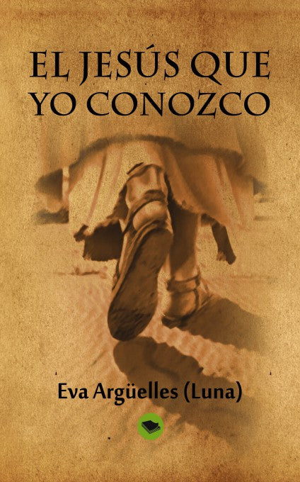 El Jesús que yo conozco