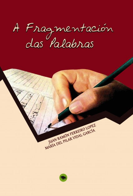 A FRAGMENTACIÓN DAS PALABRAS