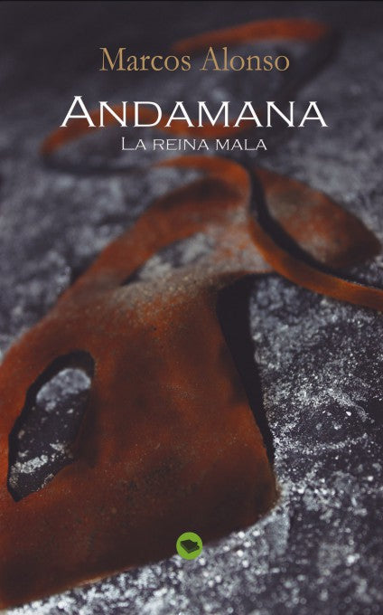 ANDAMANA la reina mala