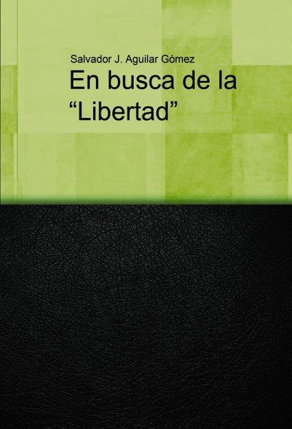 En busca de la "libertad