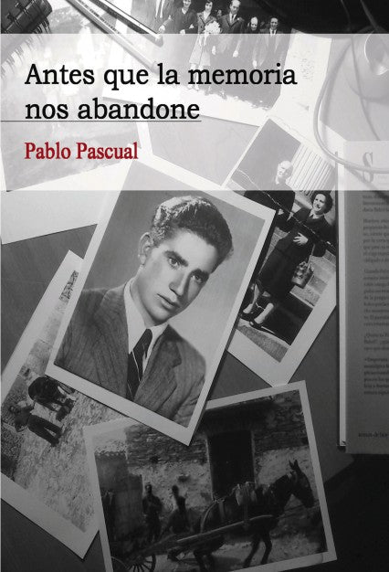 Antes que la memoria nos abandone