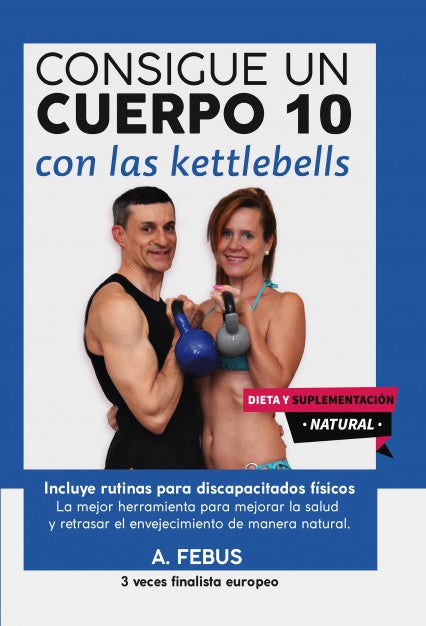 Consigue un Cuerpo 10 con las Kettlebells