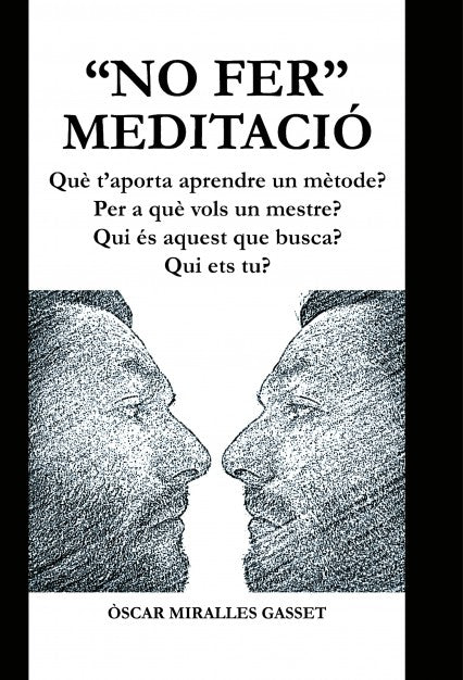 "no fer" meditació