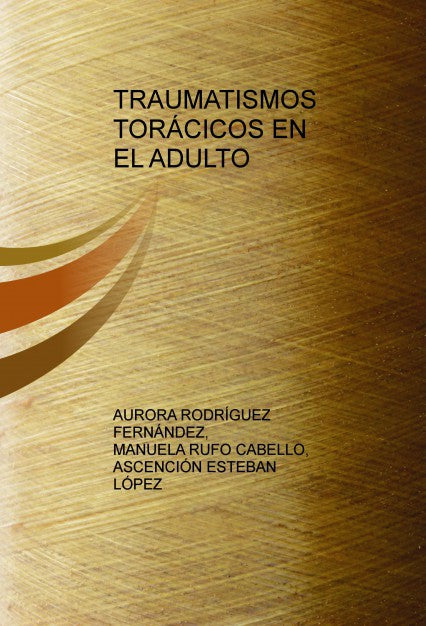 TRAUMATISMOS TORÁCICOS EN EL ADULTO