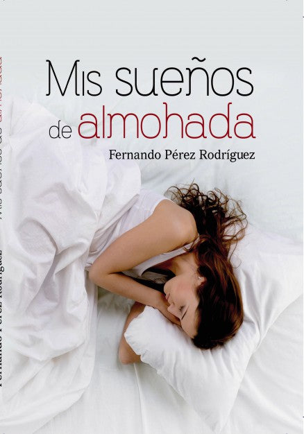 Mis sueños de Almohada
