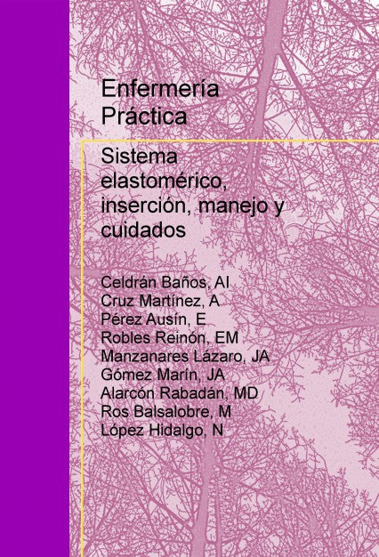 Enfermería Práctica: Sistema elastomérico, inserción, manejo y cuidados