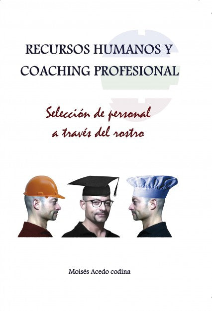 RECURSOS HUMANOS Y COACHING PROFESIONAL - Selección de personal a través del rostro