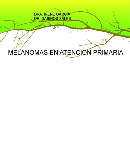 MELANOMAS EN ATENCION PRIMARIA