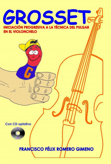GROSSET. INICIACIÓN PROGRESIVA A LA TÉCNICA DEL PULGAR EN EL VIOLONCHELO