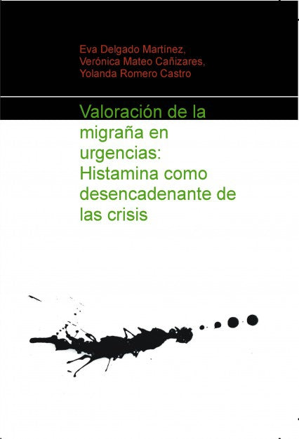 Valoración de la migraña en urgencias:  Histamina como desencadenante de las crisis