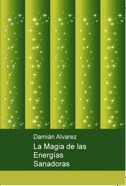 La Magia de las Energías Sanadoras