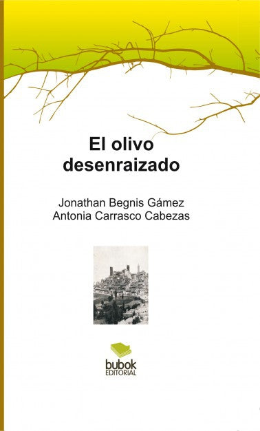 El olivo desenraizado