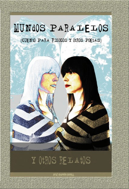 Mundos paralelos y otros relatos
