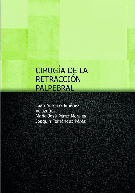 CIRUGÍA DE LA RETRACCIÓN PALPEBRAL