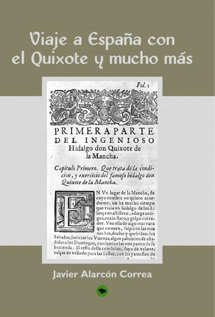 VIAJE A ESPAÑA CON EL QUIXOTE Y MUCHO MAS