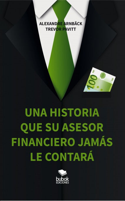 Una historia que su asesor financiero nunca le contará