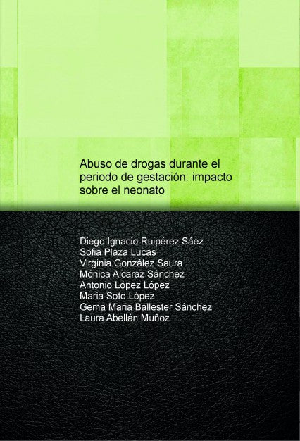 Abuso de drogas durante el periodo de gestación: impacto sobre el neonato
