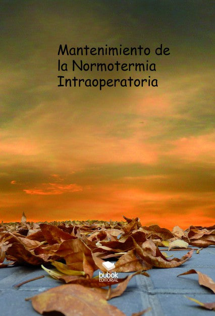 Mantenimiento de la Normotermia Intraoperatoria