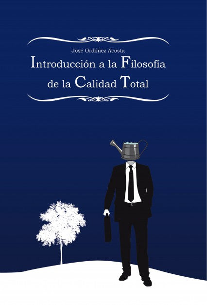 Introducción a la Filosofía de la Calidad Total