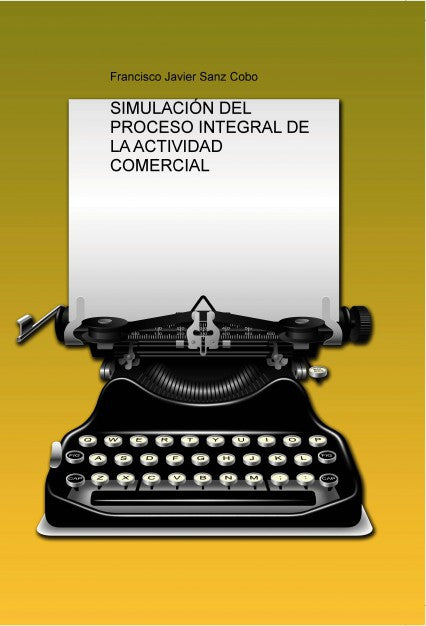 SIMULACIÓN DEL PROCESO INTEGRAL DE LA ACTIVIDAD COMERCIAL