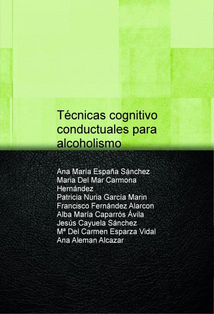 Técnicas cognitivo conductuales para alcoholismo