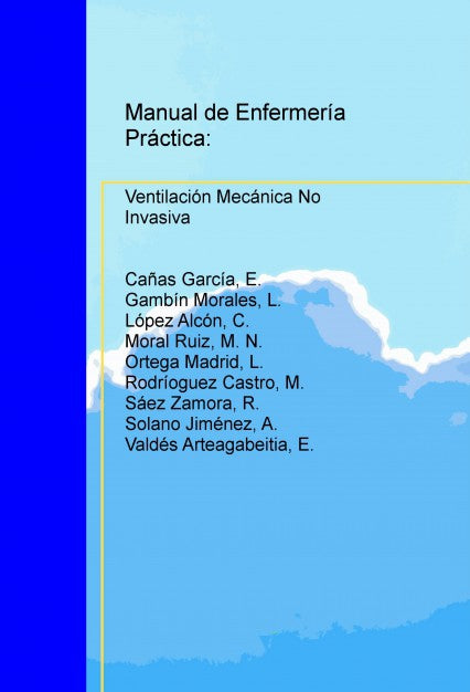 Manual de Enfermería Práctica: Ventilación Mecánica No Invasiva