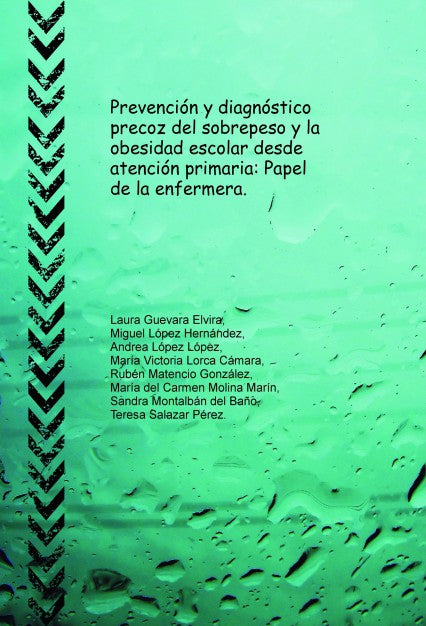 Prevención y diagnóstico precoz del sobrepeso y la obesidad escolar desde atención primaria: Papel de la enfermera.