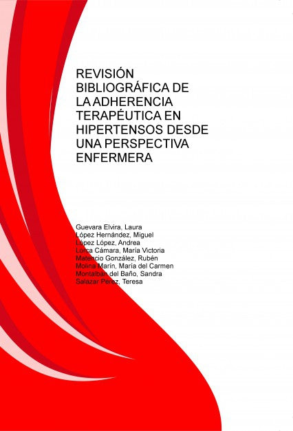 REVISIÓN BIBLIOGRÁFICA DE LA ADHERENCIA TERAPÉUTICA EN HIPERTENSOS DESDE UNA PERSPECTIVA ENFERMERA
