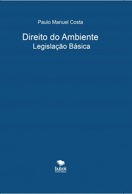 Direito do Ambiente: Legislação Básica