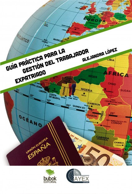 GUÍA PRÁCTICA PARA LA GESTIÓN DEL TRABAJADOR EXPATRIADO