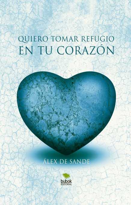 QUIERO TOMAR REFUGIO EN TU CORAZON