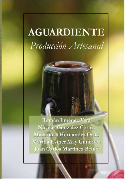 AGUARDIENTE Producción Artesanal
