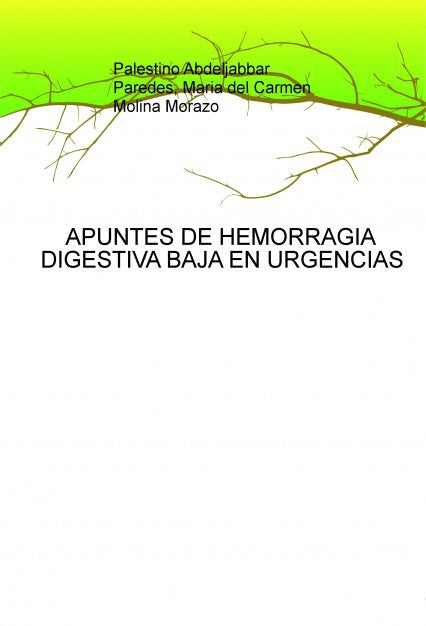 APUNTES DE HEMORRAGIA DIGESTIVA BAJA EN URGENCIAS