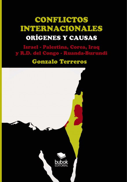 CONFLICTOS INTERNACIONALES Orígenes y causas Israel-Palestina, Corea, Irak, R.D. del Congo