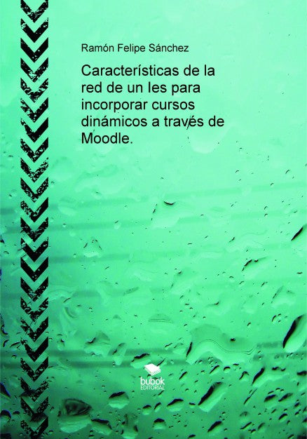 Características de la red de un ies para incorporar cursos dinámicos a través de moodle
