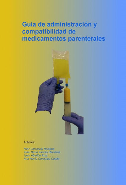 Guía de administración y compatibilidad de medicamentos parenterales