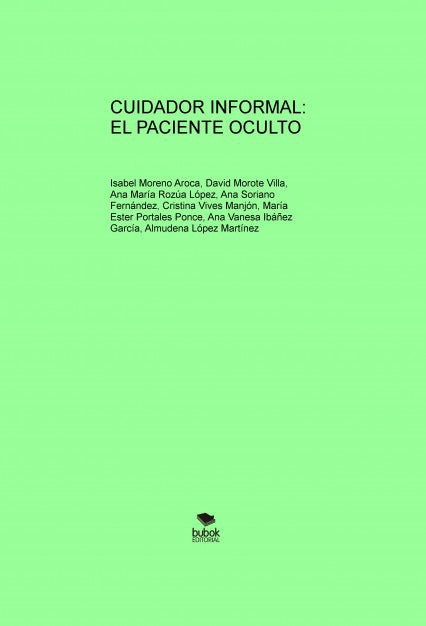 CUIDADOR INFORMAL: EL PACIENTE OCULTO