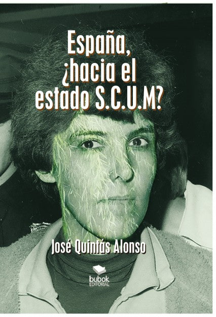 ESPAÑA, ¿HACIA EL ESTADO S.C.U.M?