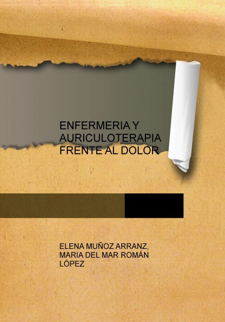 ENFERMERIA Y AURICULOTERAPIA FRENTE AL DOLOR