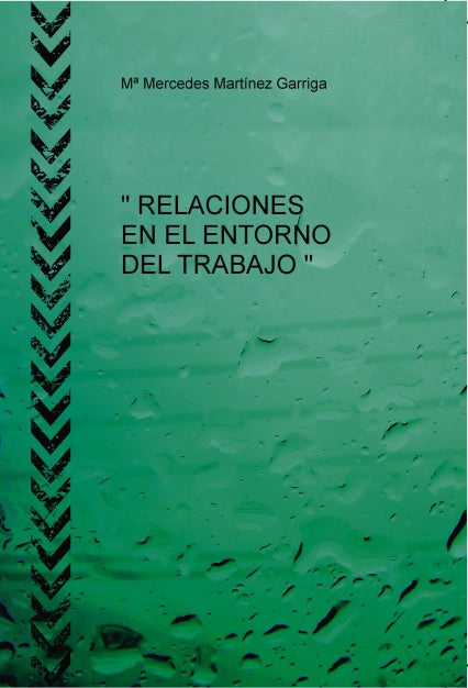 RELACIONES EN EL ENTORNO DE TRABAJO