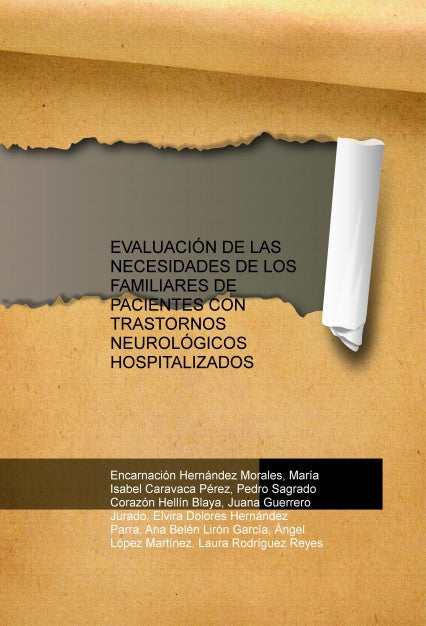 EVALUACIÓN DE LAS NECESIDADES DE LOS FAMILIARES DE PACIENTES CON TRASTORNOS NEUROLÓGICOS HOSPITALIZADOS