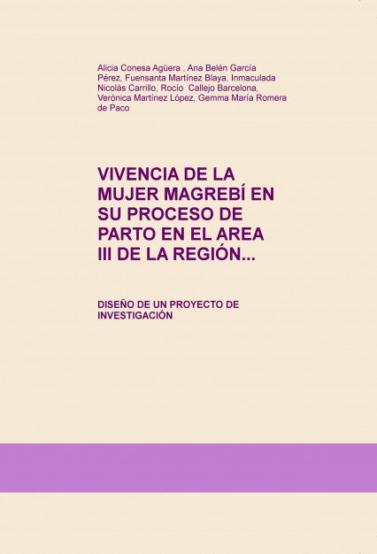 VIVENCIA DE LA MUJER MAGREBÍ EN SU PROCESO DE PARTO EN EL AREA III DE LA REGIÓN DE MURCIA