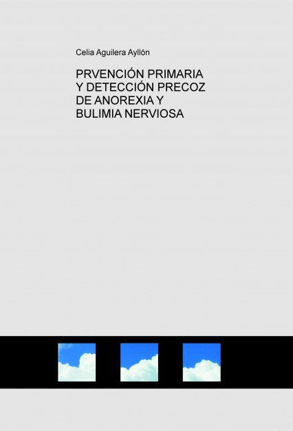 PRVENCIÓN PRIMARIA Y DETECCIÓN PRECOZ DE ANOREXIA Y BULIMIA NERVIOSA
