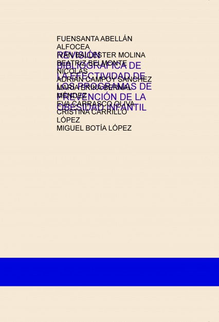 REVISIÓN BIBLIOGRÁFICA DE LA EFECTIVIDAD DE LOS PROGRAMAS DE PREVENCIÓN DE LA OBESIDAD INFANTIL