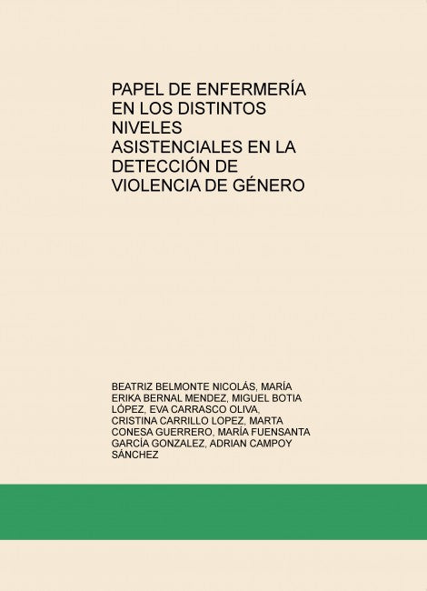 Papel de enfermería en los distintos niveles asistenciales en la detección de Violencia de Género