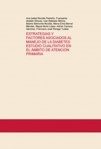 ESTRATEGIAS Y FACTORES ASOCIADOS AL MANEJO DE LA DIABETES: ESTUDIO CUALITATIVO EN EL ÁMBITO DE ATENCIÓN PRIMARIA