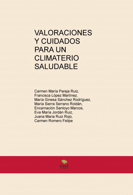 VALORACIONES Y CUIDADOS PARA UN CLIMATERIO SALUDABLE
