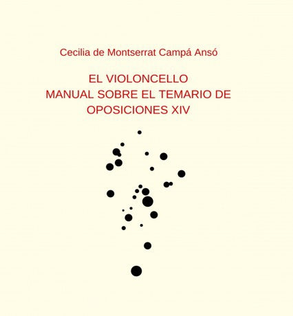 EL VIOLONCELLO:MANUAL SOBRE EL TEMARIO DE OPOSICIONES XIV