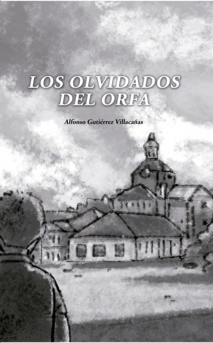Los olvidados del Orfa