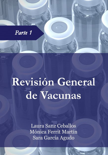 Revisión General de Vacunas - Parte 1